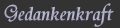 Welt der Gedankenkraft